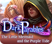 play Dark Parables: The Little Mermaid And The Purple Tide