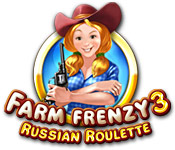 play Farm Frenzy 3: Russian Roulette