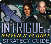 Intrigue Inc: Raven'S Flight Strategy Guide