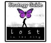play Lost In The City Strategy Guide
