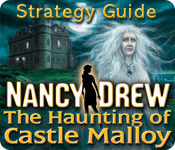 play Nancy Drew: The Haunting Of Castle Malloy Strategy Guide