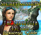 play Secret Mission: The Forgotten Island Strategy Guide