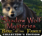 play Shadow Wolf Mysteries: Bane Of The Family Collector'S Edition