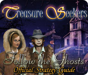 play Treasure Seekers: Follow The Ghosts Strategy Guide
