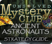 play unsolved mystery club03: ancient astronauts03 strategy