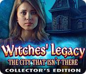 play Witches' Legacy: The City That Isn'T There Collector'S Edition