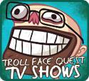 play Trollface Quest Tv Shows