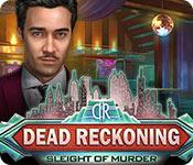 play Dead Reckoning: Sleight Of Murder