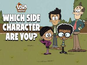 play The Loud House: Which Side Character Are You? Quiz
