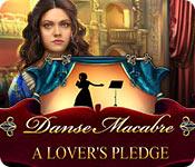 play Danse Macabre: A Lover'S Pledge
