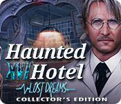 play Haunted Hotel: Lost Dreams Collector'S Edition