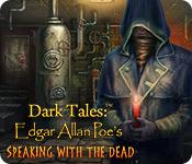 play Dark Tales: Edgar Allan Poe'S Speaking With The Dead