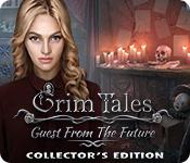 play Grim Tales: Guest From The Future Collector'S Edition