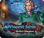play Whispered Secrets: Morbid Obsession