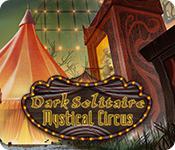 play Dark Solitaire: Mystical Circus