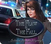 play The Flaw In The Fall: Solitaire Murder Mystery