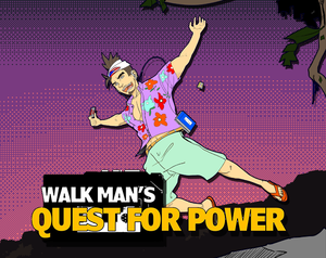 Walk Man'S Quest For Power