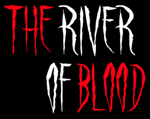 The River Of Blood