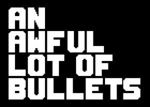An Awful Lot Of Bullets