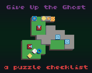 play Give Up The Ghost: A Puzzle Checklist