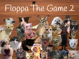 Big Floppa The Game 2