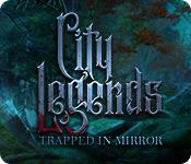 City Legends: Trapped In Mirror