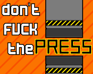 play Don'T Fuck The Press