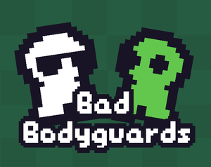 Bad Bodyguards