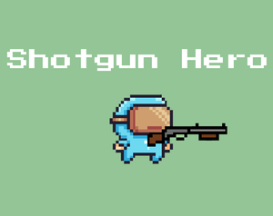 play Shotgun Hero