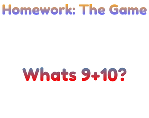 play Homework: The Game