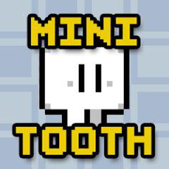 play Mini Tooth
