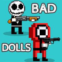 play Bad Dolls