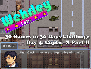 play 30 Games: Day 4 - Copter X Part Ii