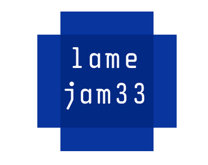 Lame Jam 33