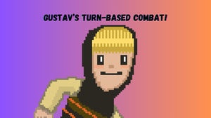 Gustav'S Turn-Based Combat!