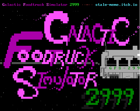 Galactic Foodtruck Simulator 2999