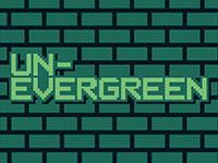 play Un-Evergreen