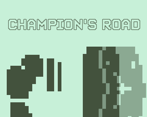 Champion Road (Unfinished...)