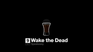 play Speakeasy S2E9: Wake The Dead