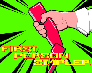play First Person Stapler