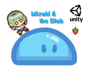 Mizuki & The Blob
