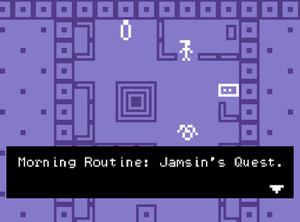 Morning Routine: Jamsin'S Quest
