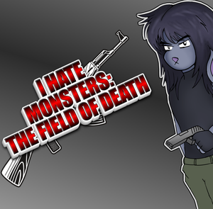 I Hate Monsters: The Field Of Death