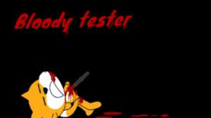 Bloody Tester 1