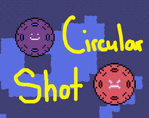 Circular Shot
