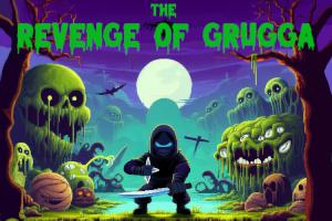 The Revenge Of Grugga