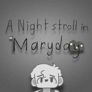 A Night Stroll In Maryday