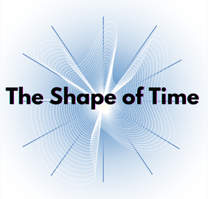 The Shape Of Time