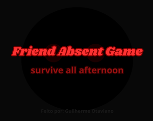 play Friend Absent Game