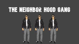 The Neighborhood Gang